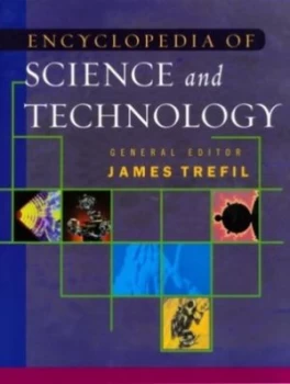 Image of Encyclopedia of Science and Technology by James Trefil Hardback