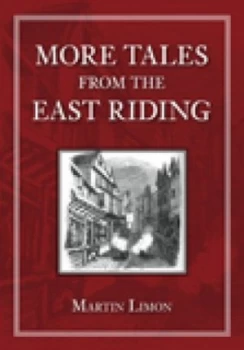 Image of More Tales from the East Riding by Martin Limon Paperback