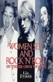 Image of Women Sex and Rocknroll by Liz Evans Paperback