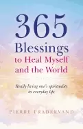 Image of 365 blessings to heal myself and the world really living ones spirituality