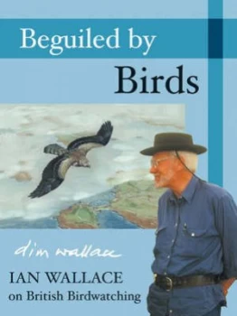 Image of Beguiled by Birds by Ian Wallace Hardback