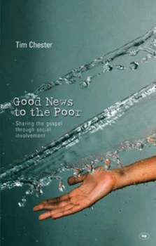Image of Good News to the Poor by Tim Chester Paperback