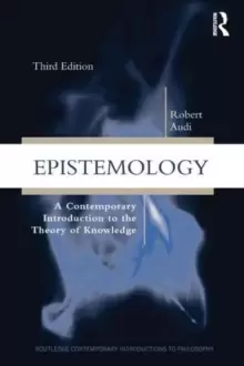 Image of Epistemology : A Contemporary Introduction to the Theory of Knowledge