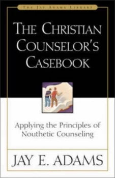 Image of The Christian Counselors Casebook by Jay E Adams Paperback