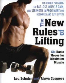 Image of The New Rules of Lifting by Lou Schuler Hardback