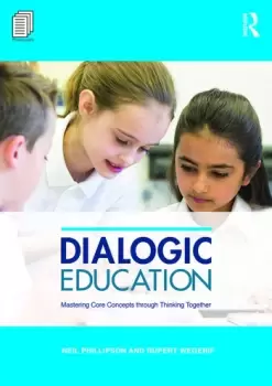 Image of Dialogic EducationMastering core concepts through thinking together