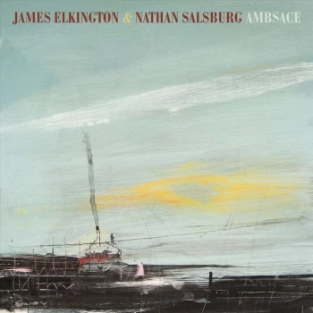 Image of James Elkington & Nathan Salsburg - Ambsace CD