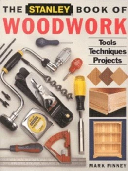 Image of The Stanley Book of Woodwork by Mark Finney Book