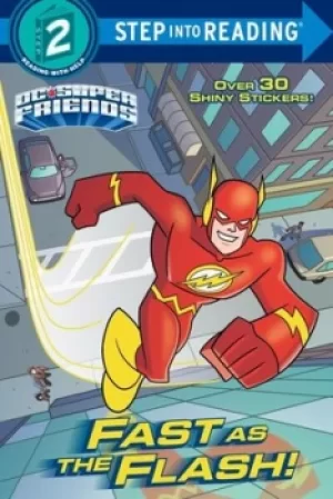 Image of Fast as the Flash DC Super Friends Step into ReadingRStep 2 by Christy Webster