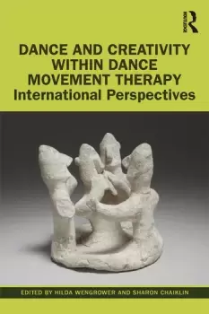 Image of Dance and Creativity within Dance Movement TherapyInternational Perspectives