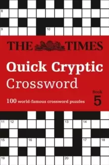Image of The Times Quick Cryptic Crossword Book 5 : 100 World-Famous Crossword Puzzles
