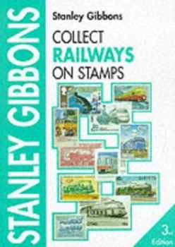 Image of Collect Railways on Stamps by Howard Burkhalter and Arthur Dyson Book