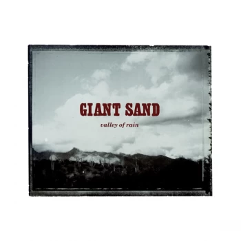 image of Giant Sand - Valley Of Rain 25th Anniversary CD