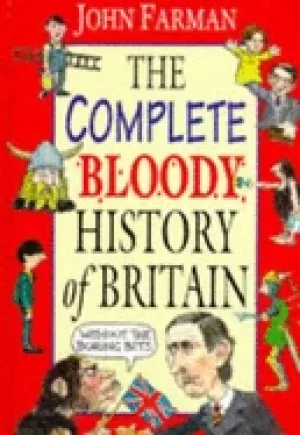 Image of complete bloody history of britain omnibus