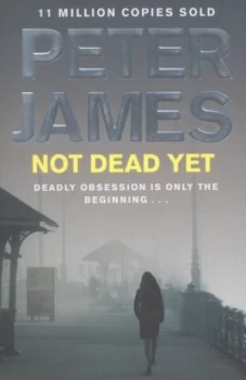 Image of Not Dead yet by Peter James Paperback