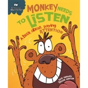 Image of Monkey Needs to Listen - A book about paying attention by Sue Graves (Paperback, 2016)