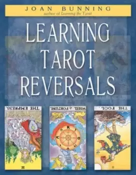 Image of Learning tarot reversals by Joan Bunning