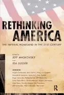 Image of rethinking america the imperial homeland in the 21st century