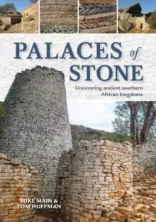 Image of Palaces of Stone : Uncovering Ancient Southern African Kingdoms