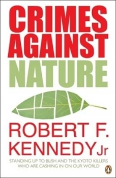 Image of Crimes against Nature by Robert F. Kennedy Book