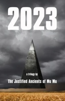 Image of 2023 by The Justified Ancients of Mu Mu Hardback
