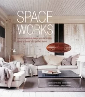 Image of space works a source book of design and decorating ideas to create your per