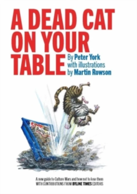 Image of A Dead Cat On Your Table : with Illustrations by Martin Rowson Paperback / softback