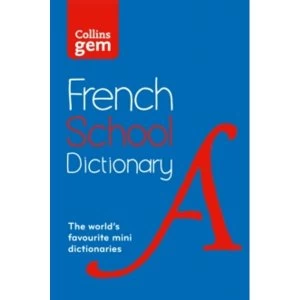 Image of Collins Gem French School Dictionary : Trusted Support for Learning, in a Mini-Format