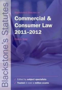 Image of Blackstones Statutes on Commercial and Consumer Law 2011-2012 by Francis Rose Paperback