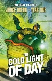 Image of Judge Dredd year one by Michael Carroll