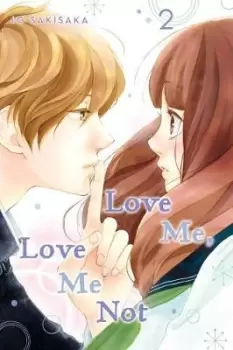 Image of Love Me, Love Me Not, Vol. 2 by Io Sakisaka
