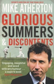 Image of Glorious Summers and Discontents by Mike Atherton Paperback
