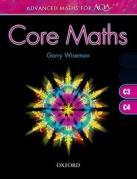 Image of Core Maths. C3 C4 by Garry Wiseman Book
