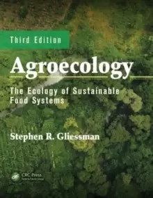 Image of Agroecology : The Ecology of Sustainable Food Systems, Third Edition