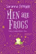 Image of men are frogs a magical romance with humor and heart