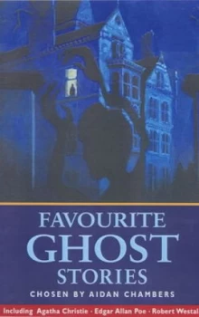 Image of Favourite Ghost Stories by Aidan Chambers and Tim Stevens Book