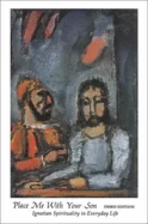 Image of place me with your son ignatian spirituality in everyday life