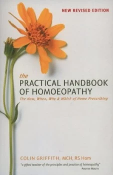 Image of The Practical Handbook of Homoeopathy by Colin Griffith Paperback