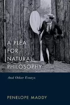 Image of A Plea for Natural Philosophy by Penelope Maddy