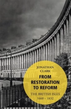 Image of From Restoration to Reform by Jonathan Clark Book