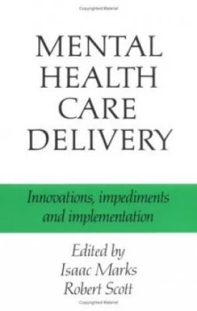 Image of Mental Health Care Delivery by Isaac M. Marks Hardback