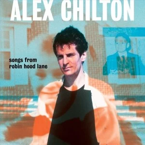 Image of Alex Chilton - Songs From Robin Hood Lane Vinyl