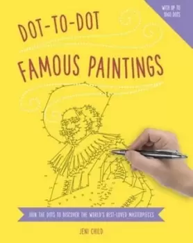 Image of Dot to Dot Famous Paintings by Jeni Child
