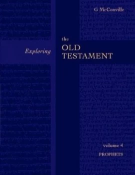 Image of Exploring the Old Testament. Volume 4 the Prophets by Gordon Mcconville Paperback