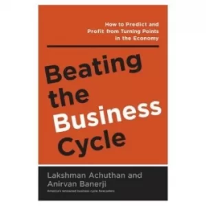 Image of Beating the business cycle by Lakshman Achuthan