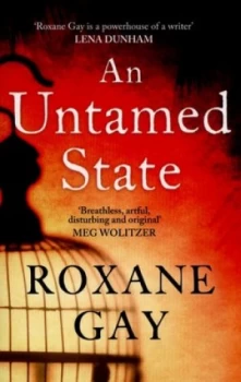 Image of An Untamed State by Roxane Gay Paperback