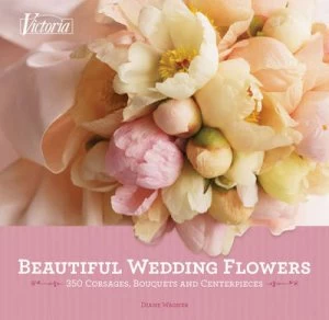Image of Beautiful Wedding Flowers by Diane Wagner Hardback