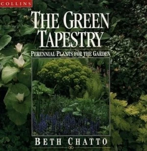 Image of The Green Tapestry. by Beth Chatto Hardback