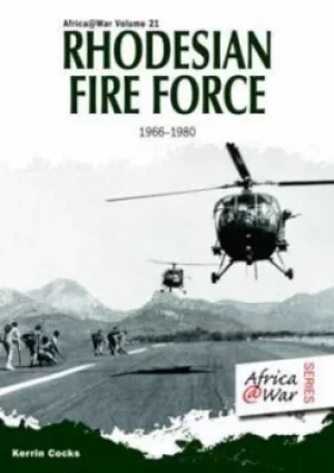 Image of Rhodesian Fire Force 1966-80 by Kerrin Cocks
