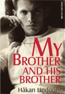 Image of My Brother And His Brother by Hakan Lindquist Book